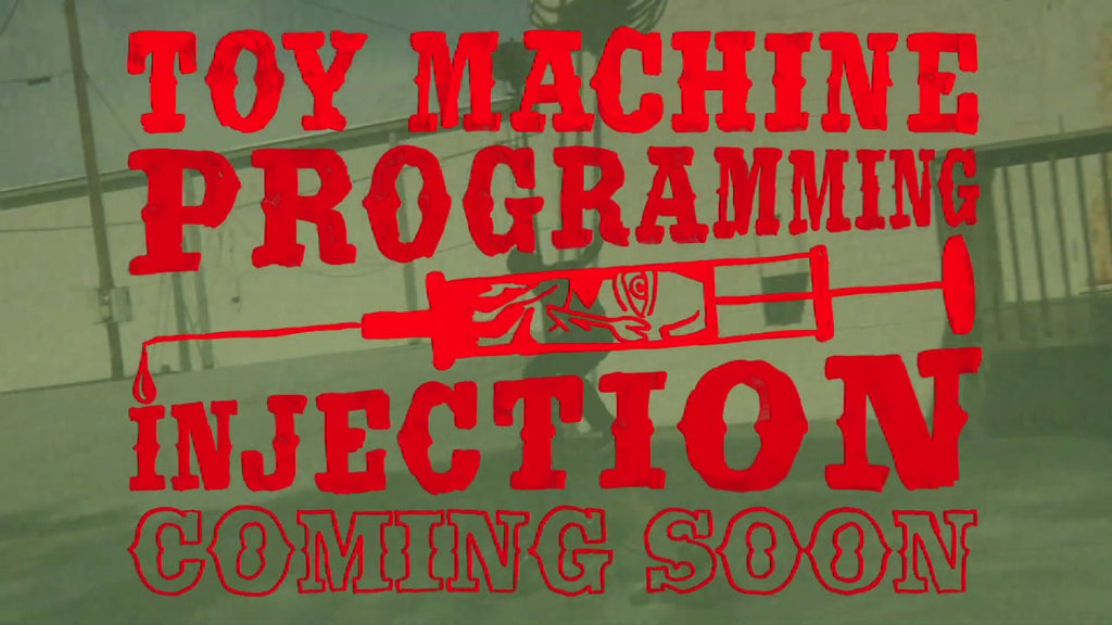 Toy Machine's PROGRAMMING INJECTION Video